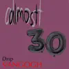 Drip VanGogh - Almost 30 - Single
